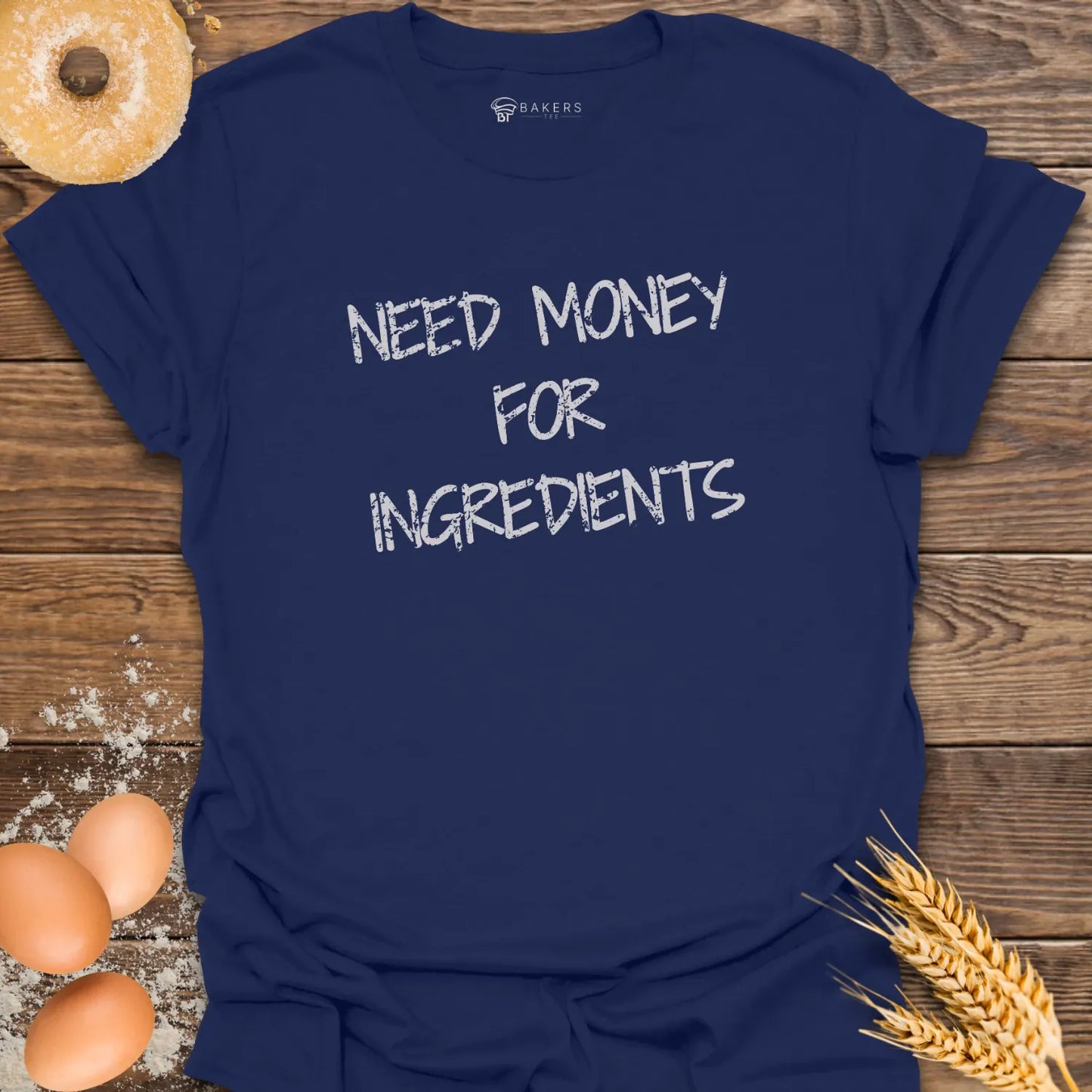 Need Money T-Shirt