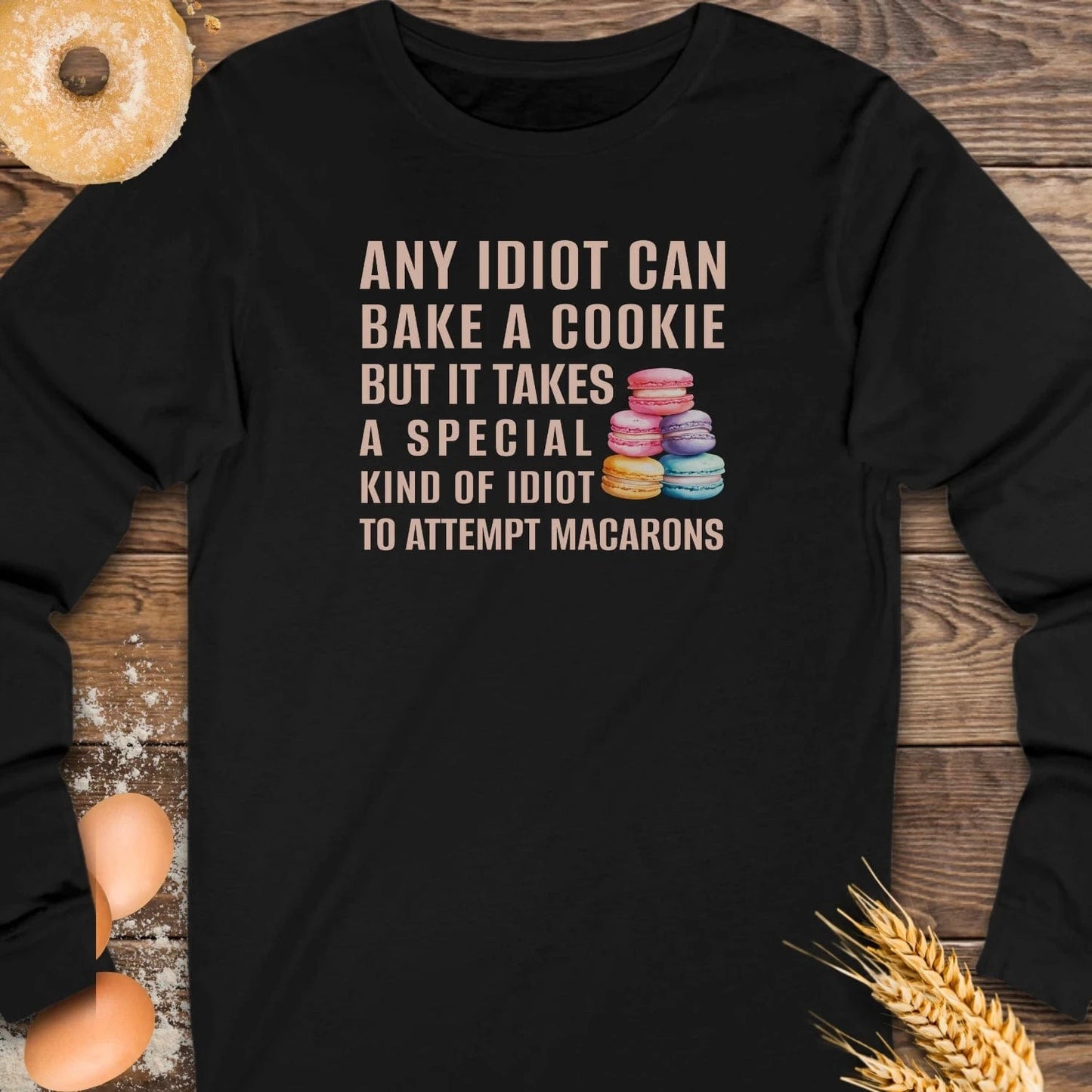 Any Idiot Can... Long Sleeve Tee