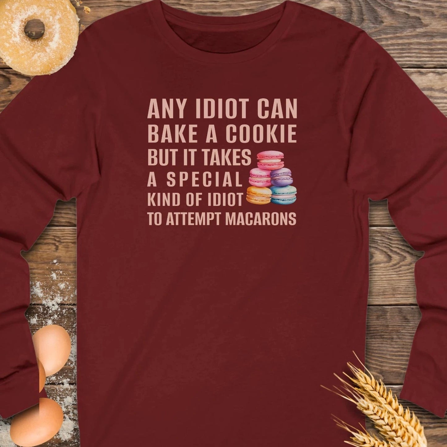 Any Idiot Can... Long Sleeve Tee