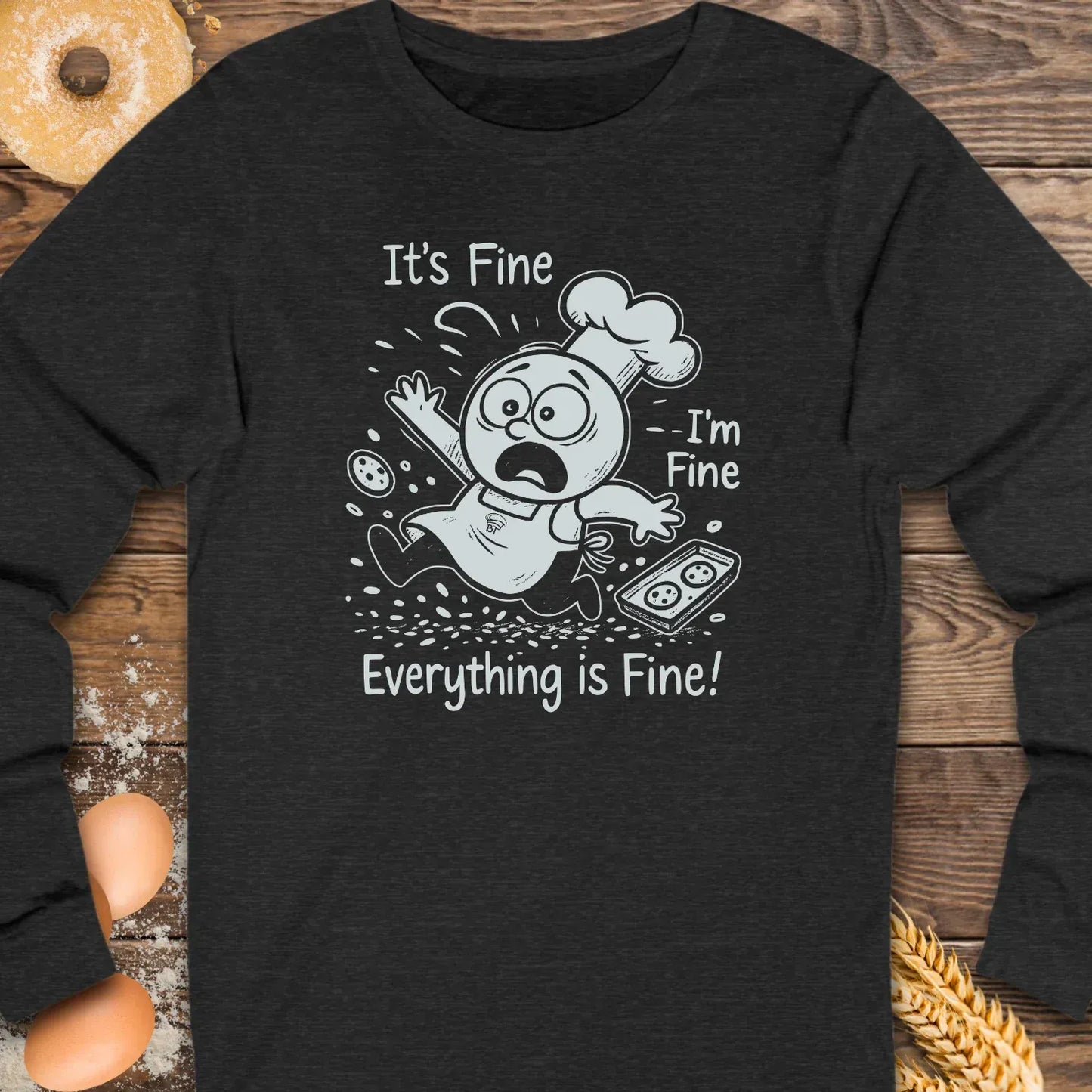 It's Fine Long Sleeve Tee