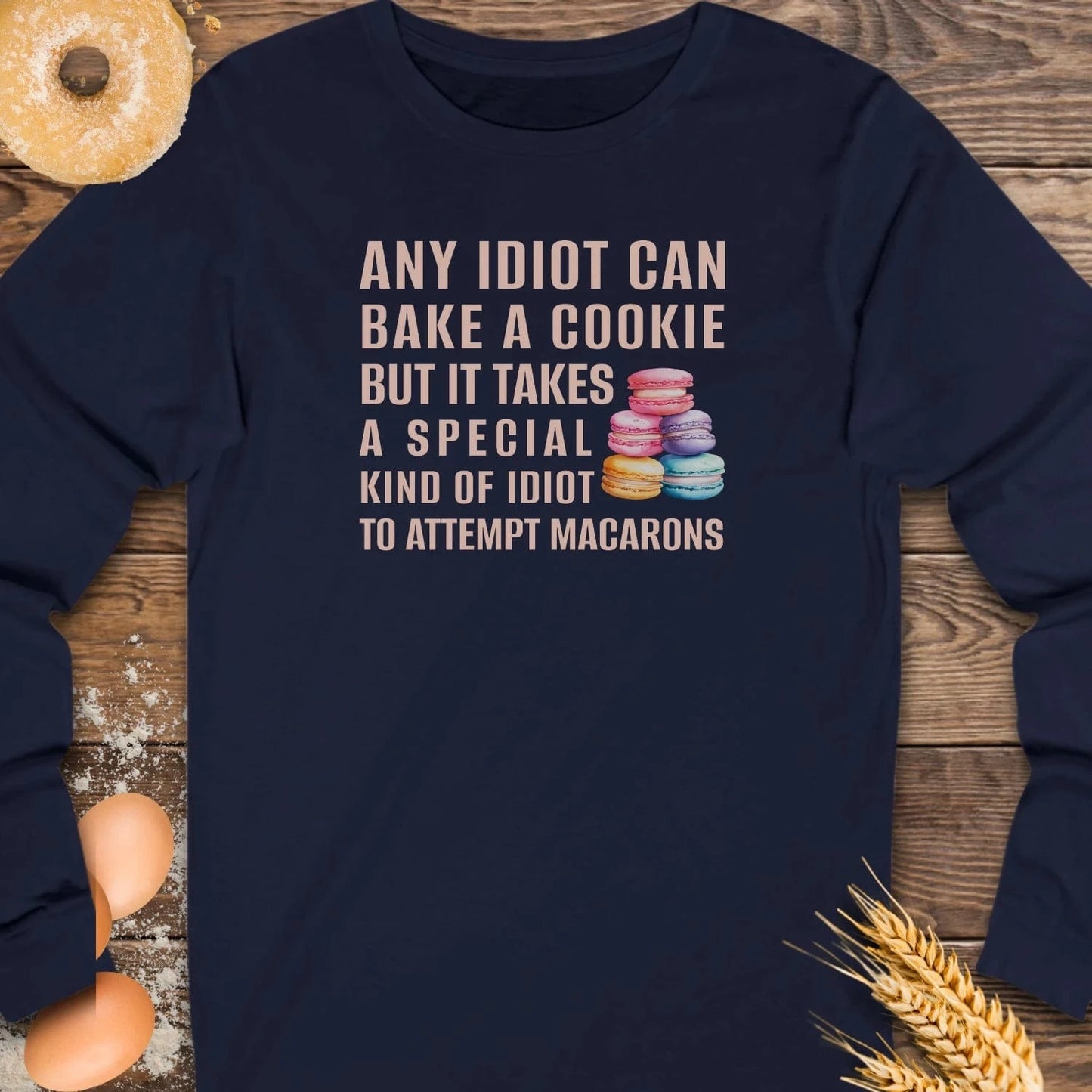Any Idiot Can... Long Sleeve Tee