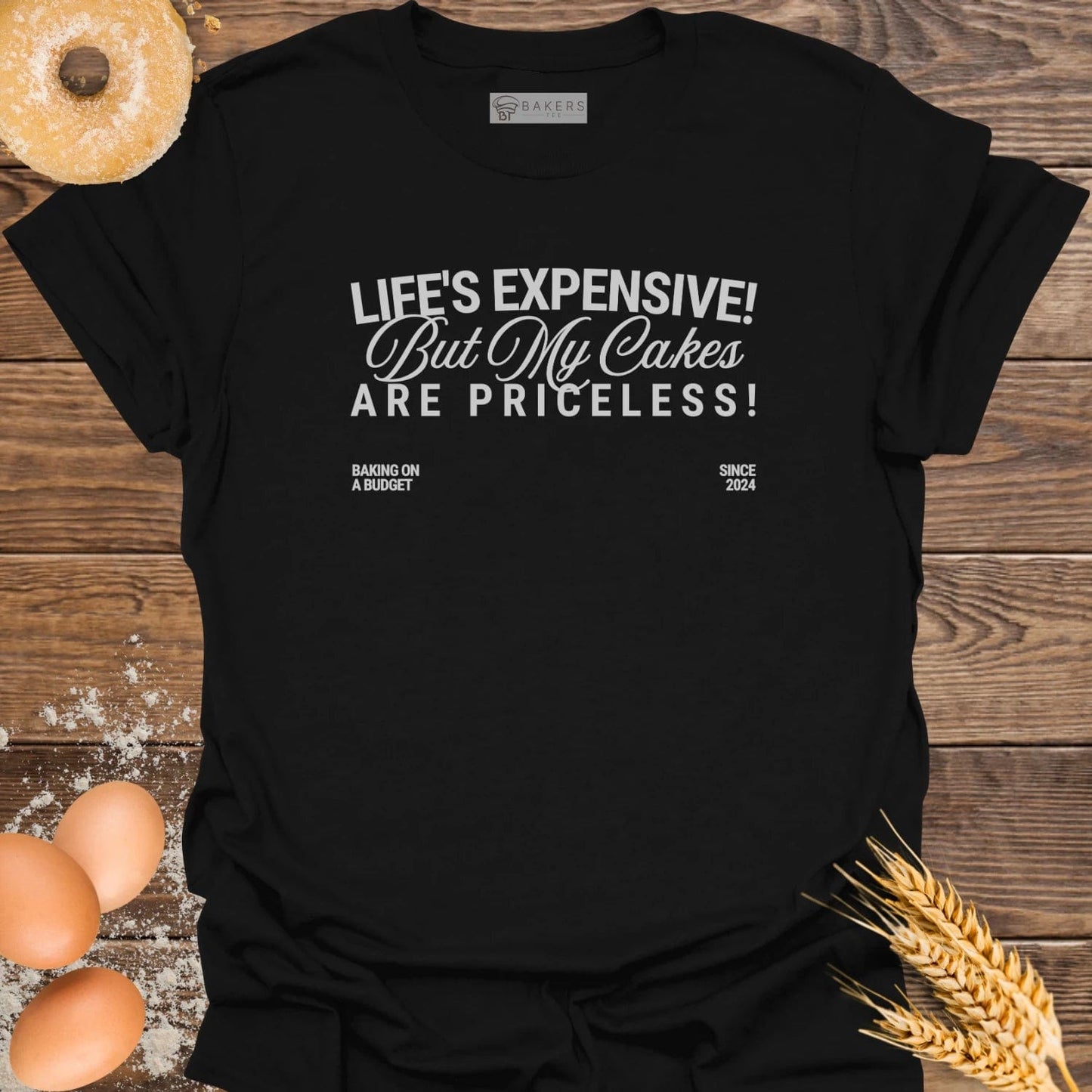 Life's Expensive But T-Shirt