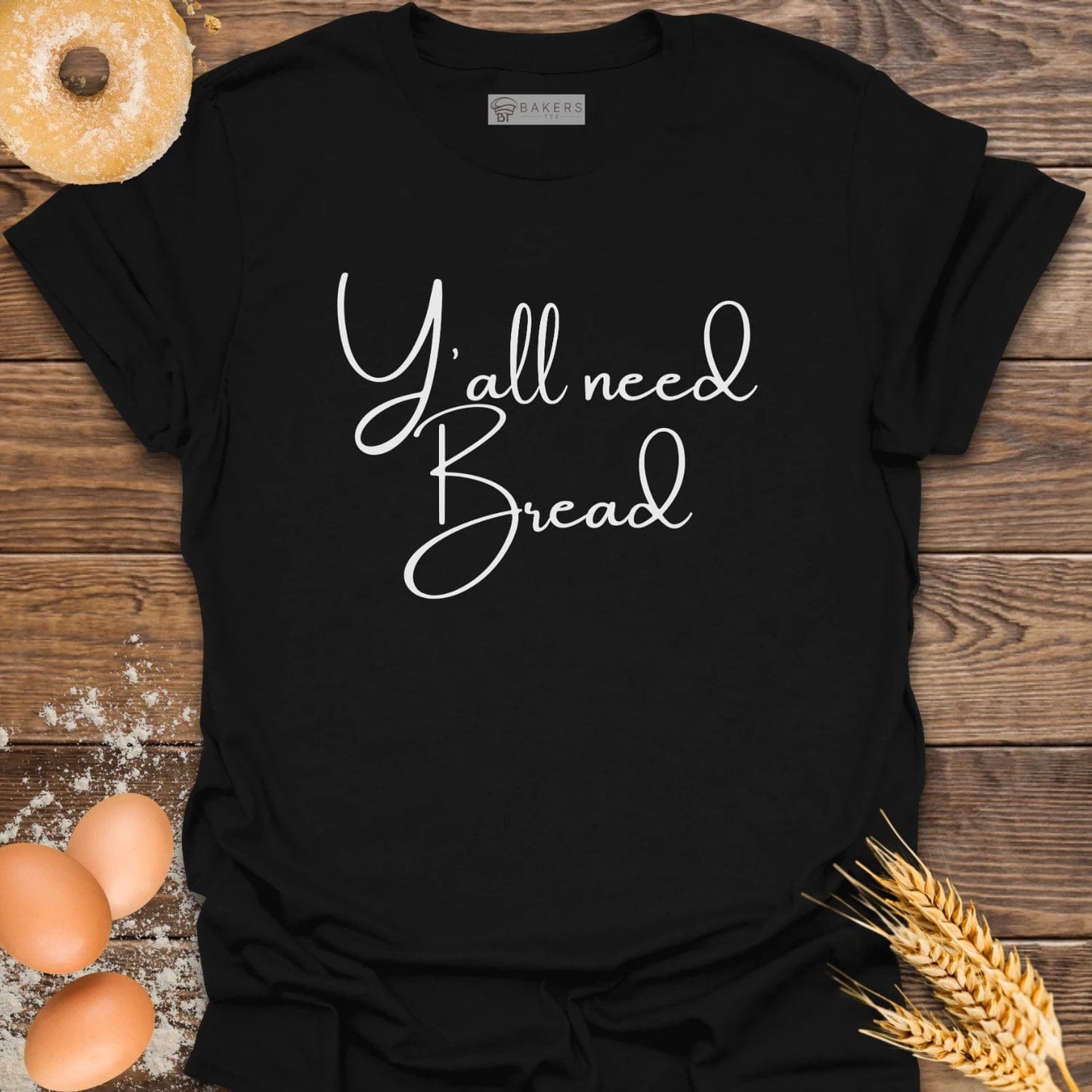 Y'all need Bread T-Shirt