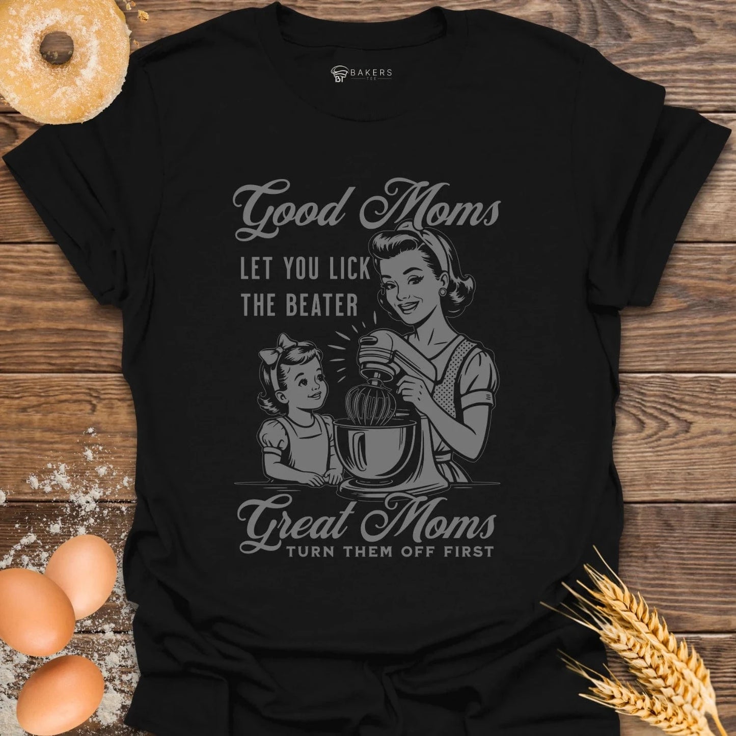 Good Moms T-Shirt