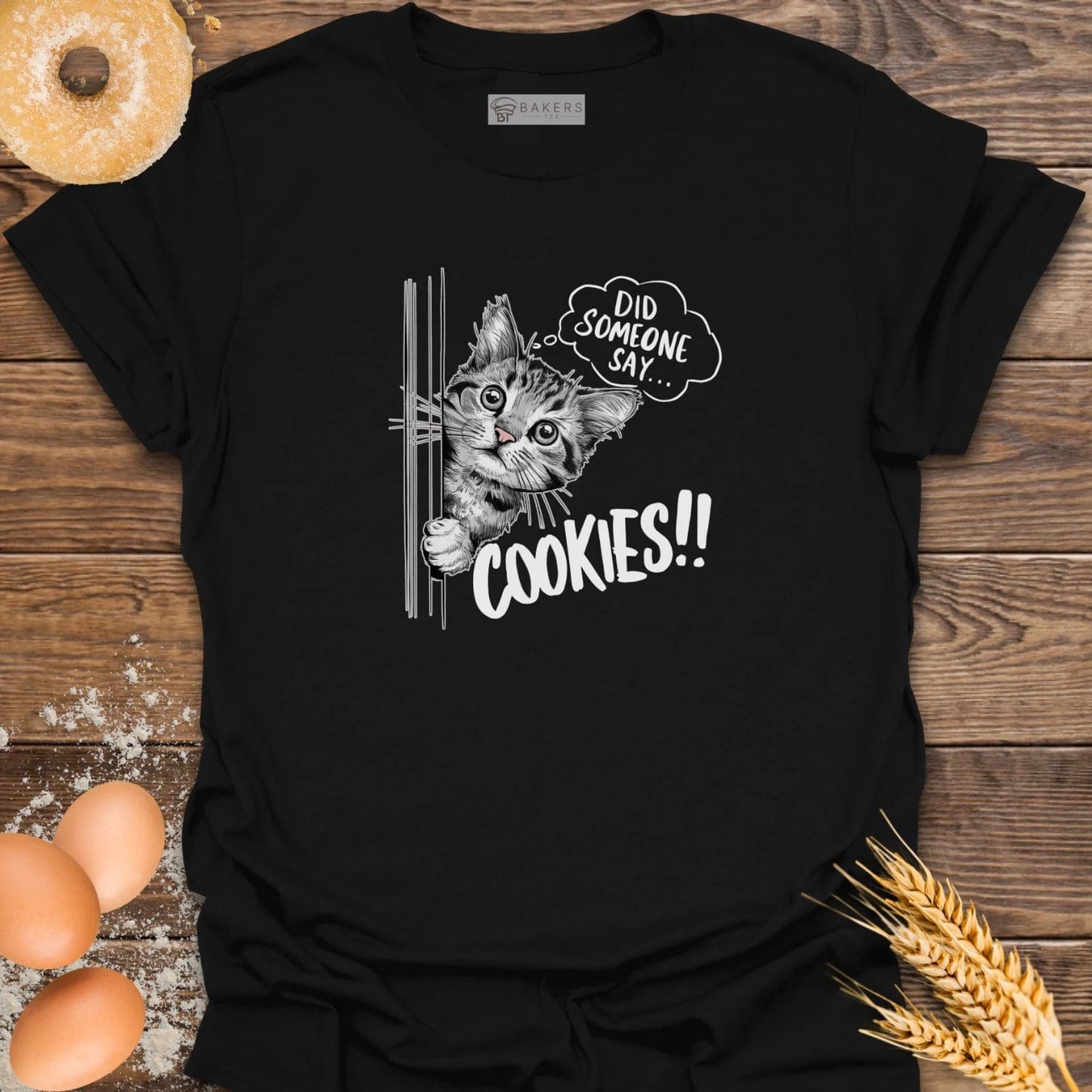 Did Someone Say Cookies T-Shirt