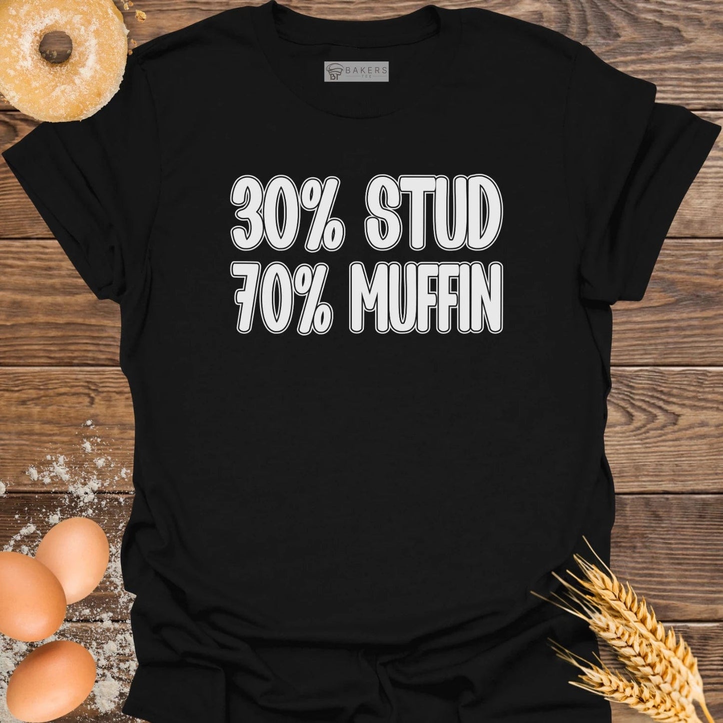 30% Stud 70% Muffin T-Shirt