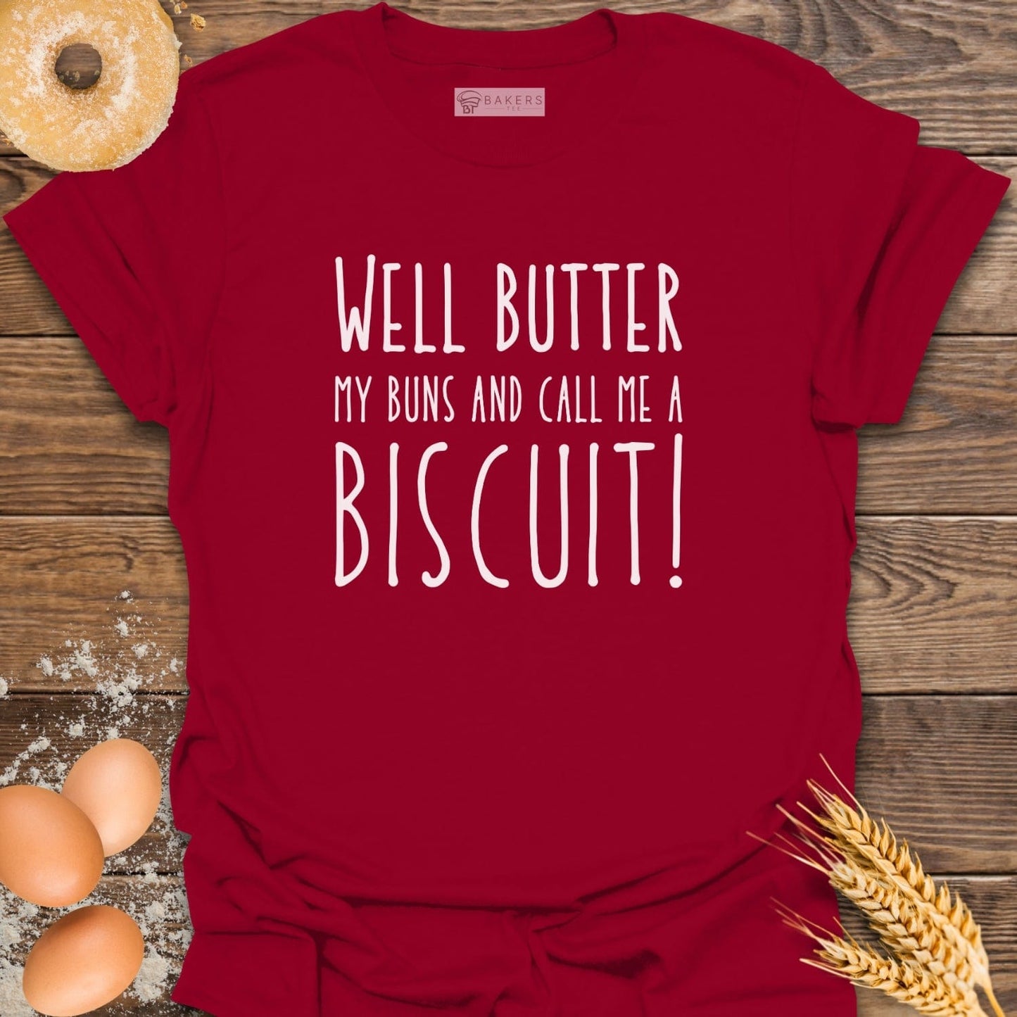 Butter My Buns T-Shirt
