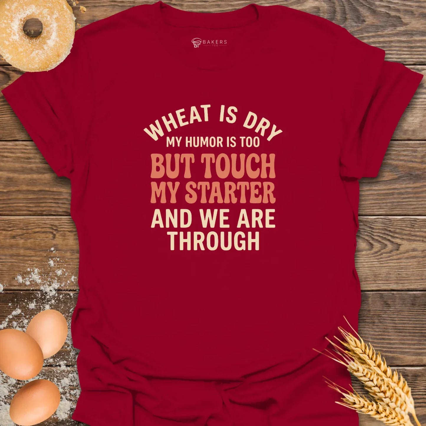 Touch My Starter T-Shirt