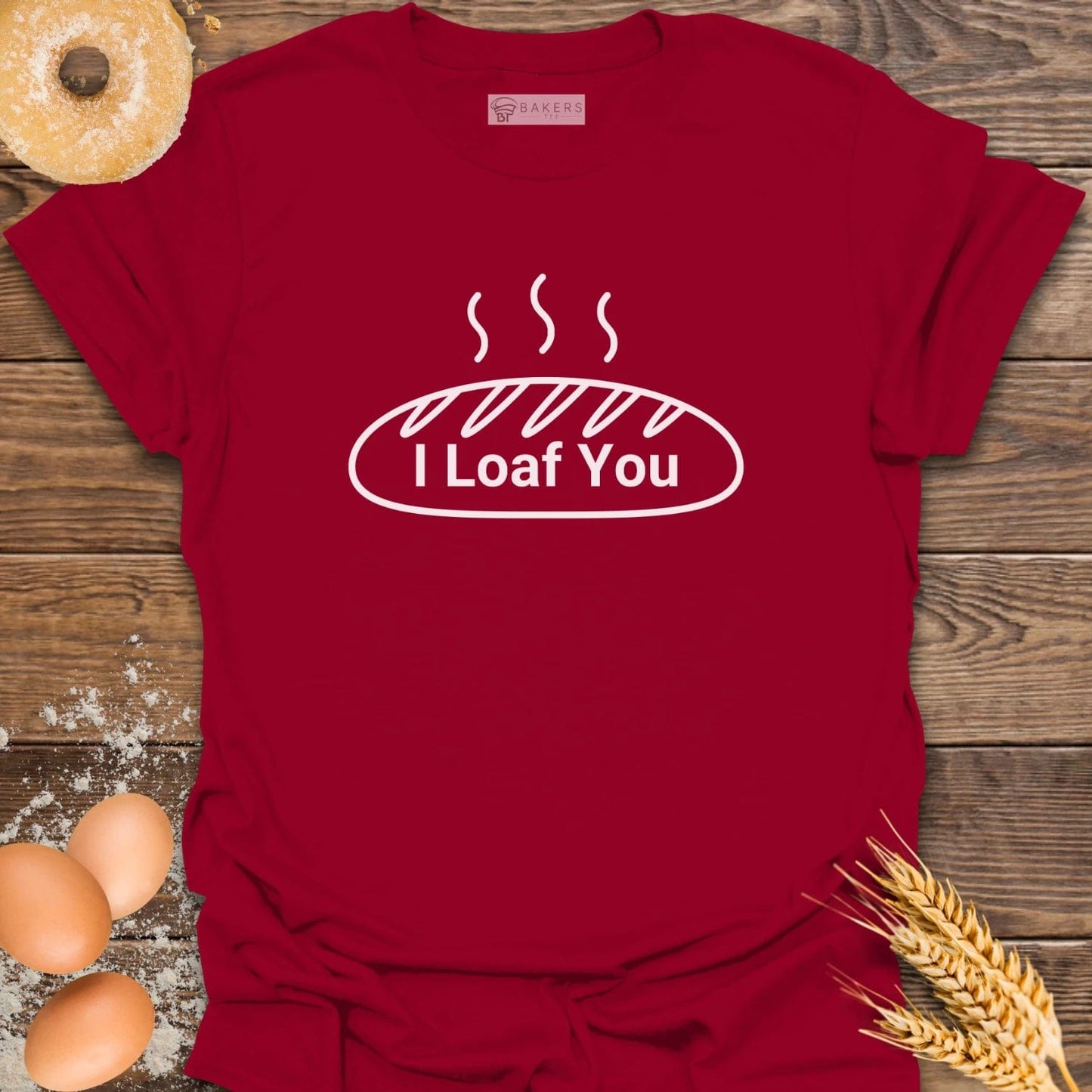 I Loaf You T-Shirt