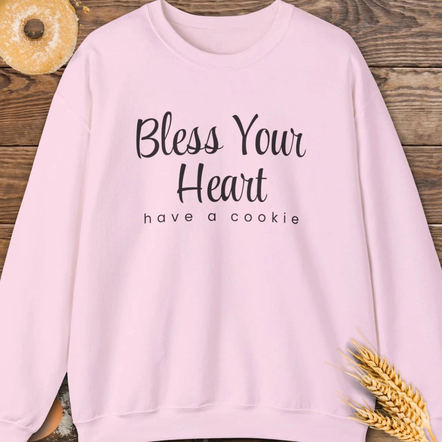 Bless Your Heart Sweatshirt