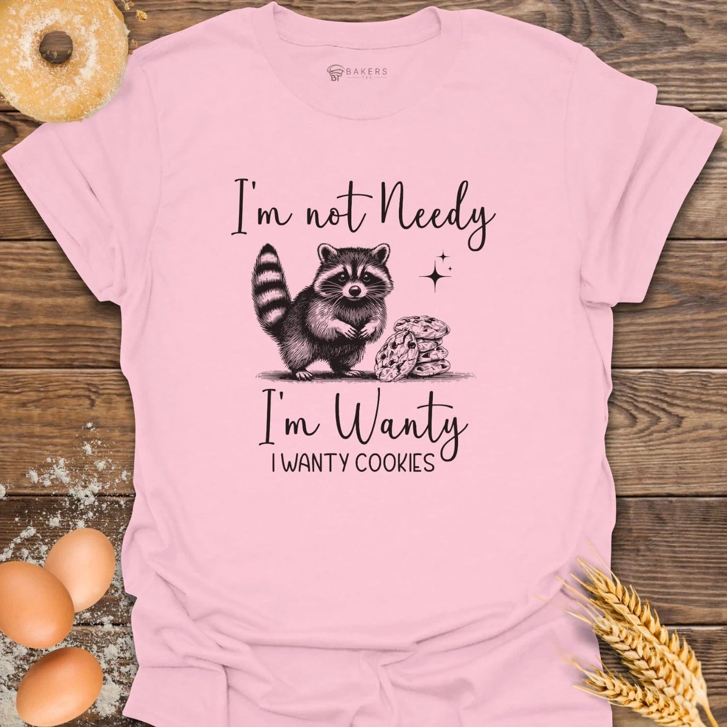 Not Needy T-Shirt