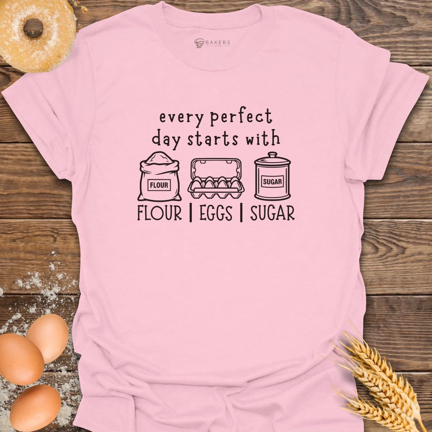 Flour Eggs Sugar T-Shirt