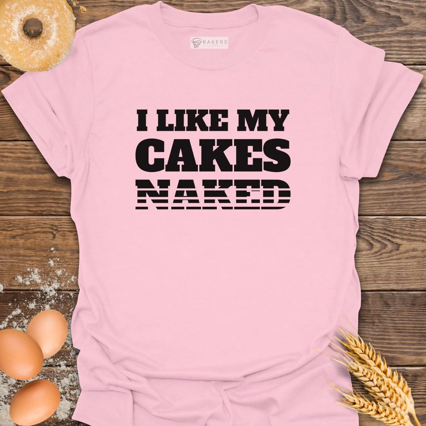 I Like My Cakes T-Shirt