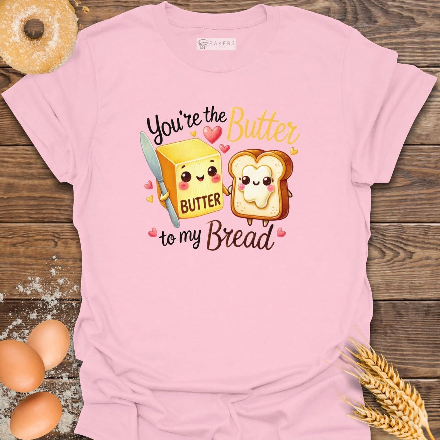 You're the Butter T-Shirt