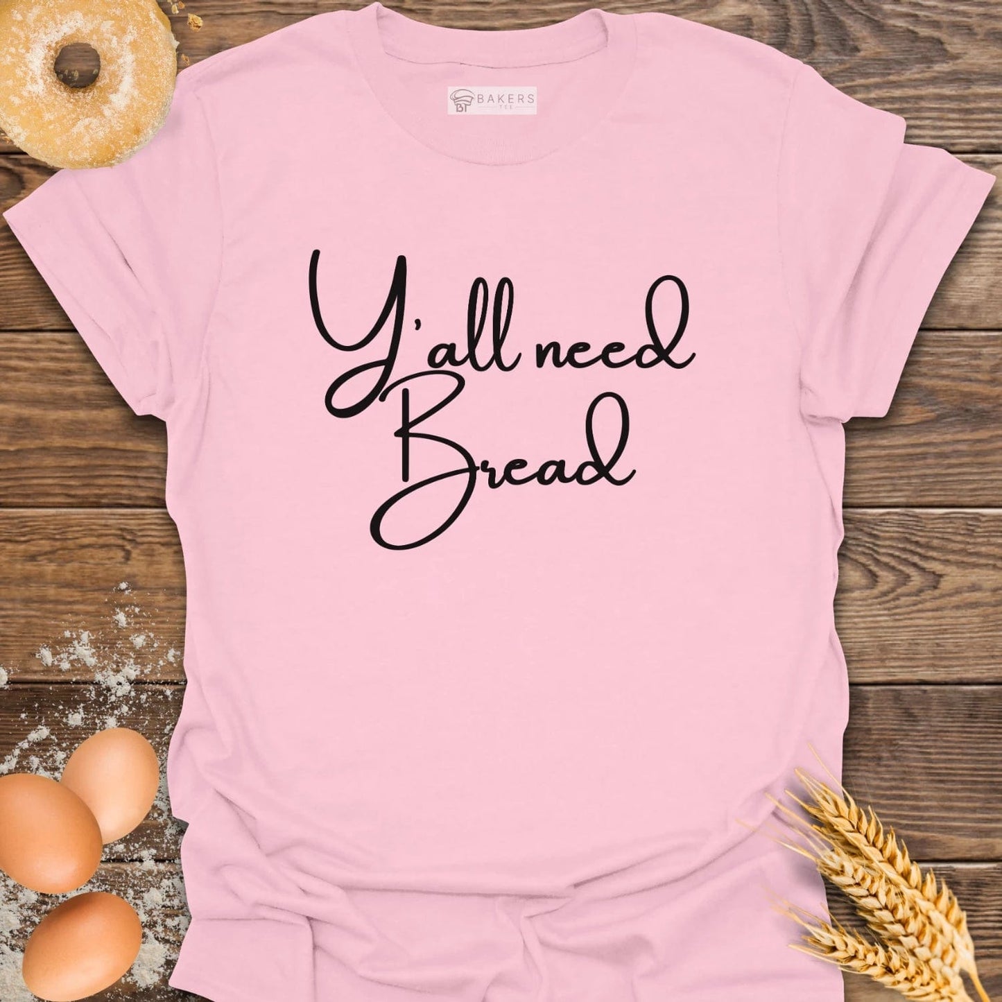 Y'all need Bread T-Shirt