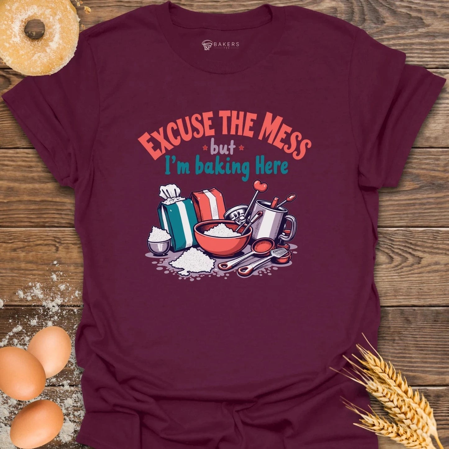 Excuse The Mess T-Shirt
