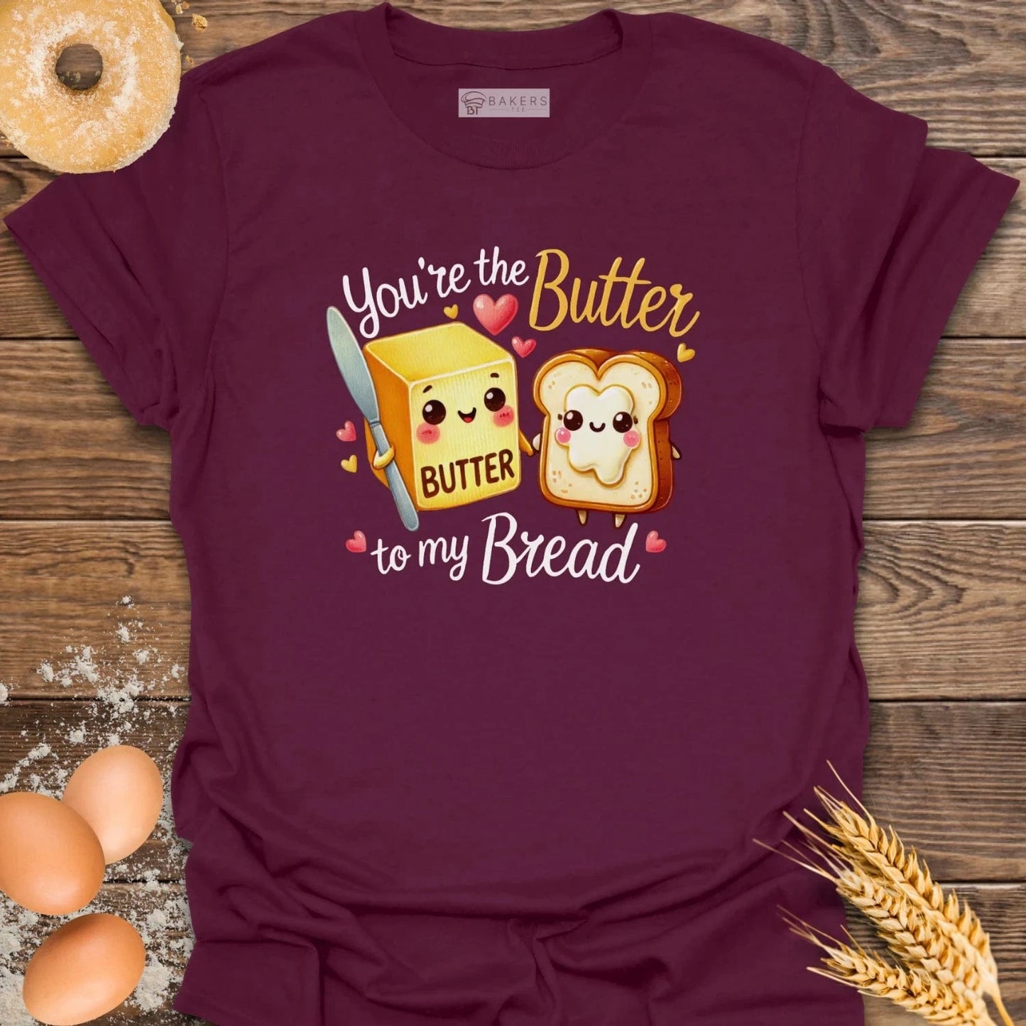 You're the Butter T-Shirt