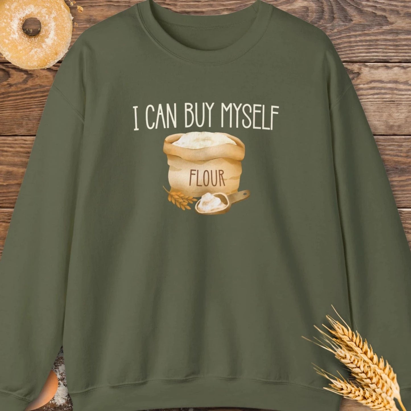 I Can Buy Sweatshirt