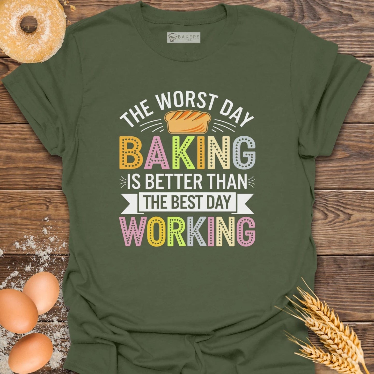 Worst Day Baking T-Shirt