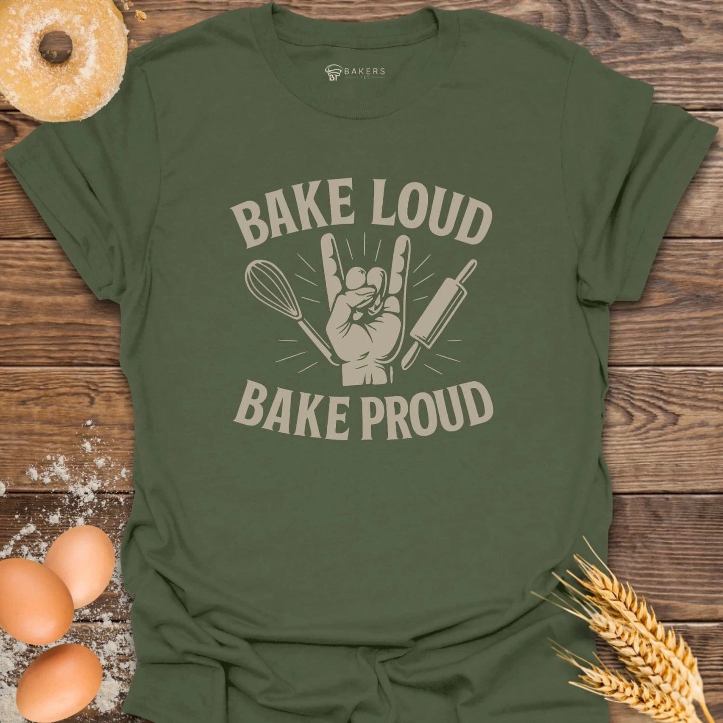 Bake Loud T-Shirt