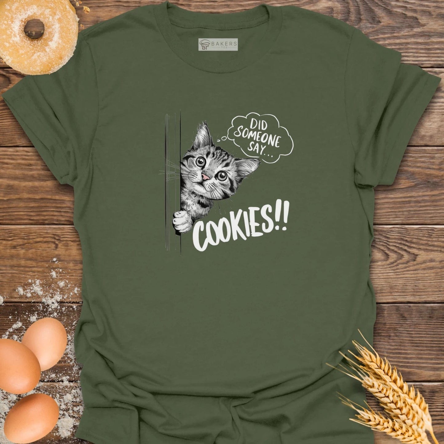 Did Someone Say Cookies T-Shirt