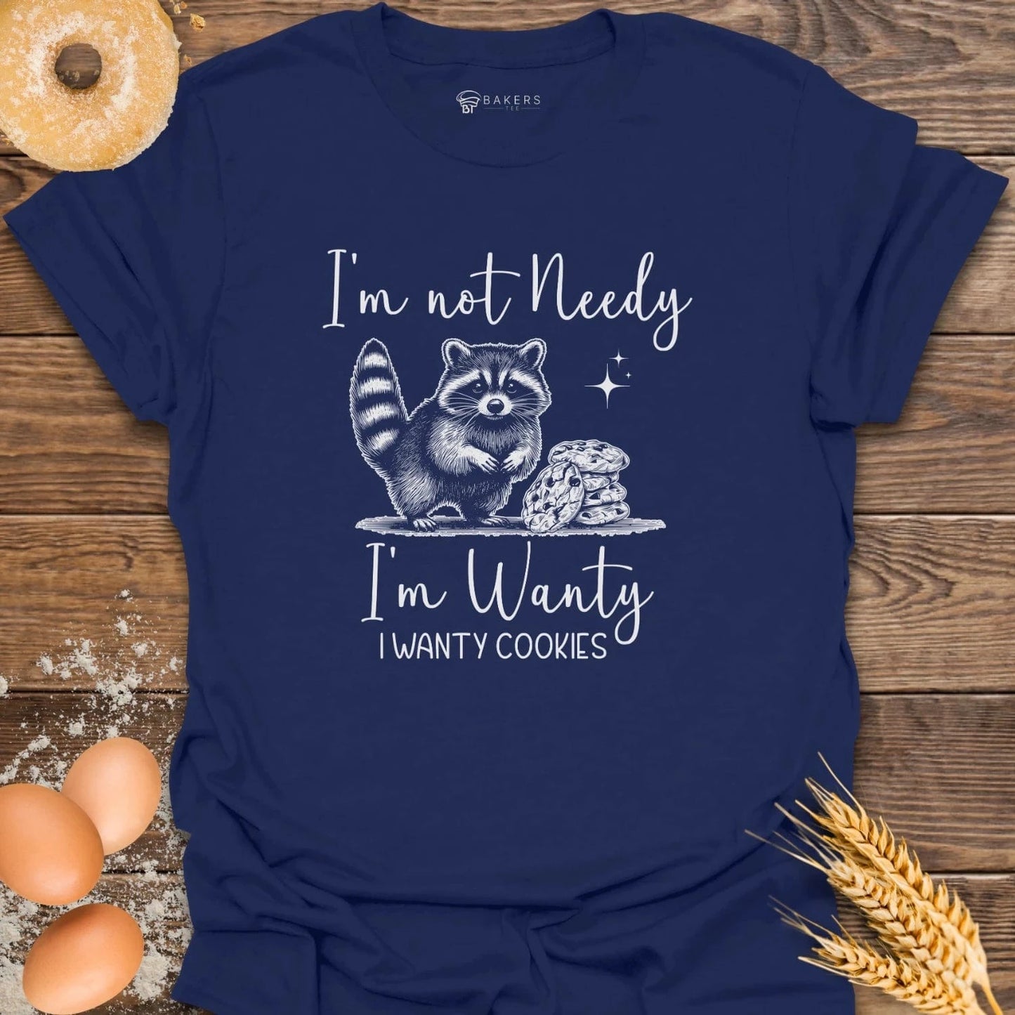 Not Needy T-Shirt