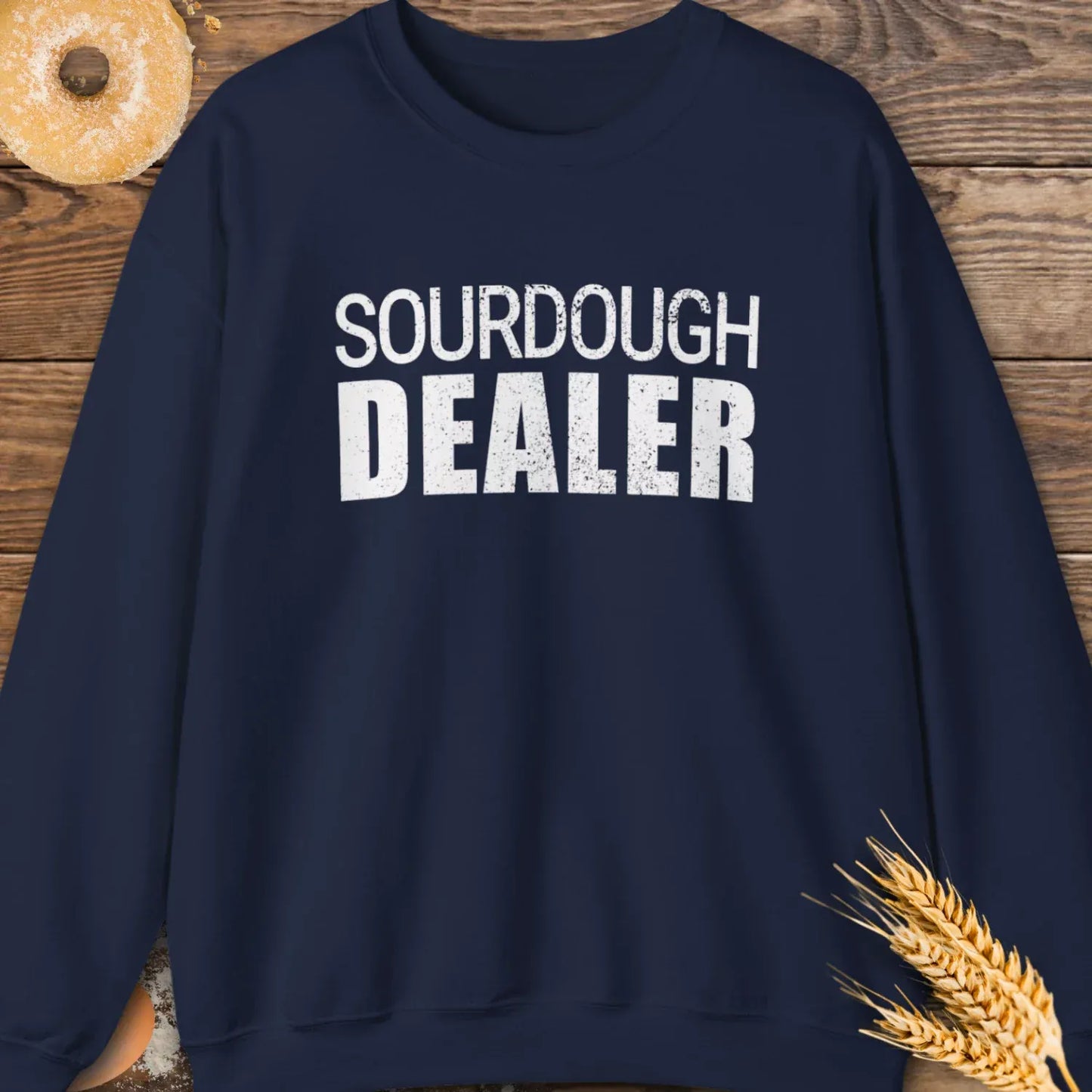 Sourdough Dealer Sweatshirt