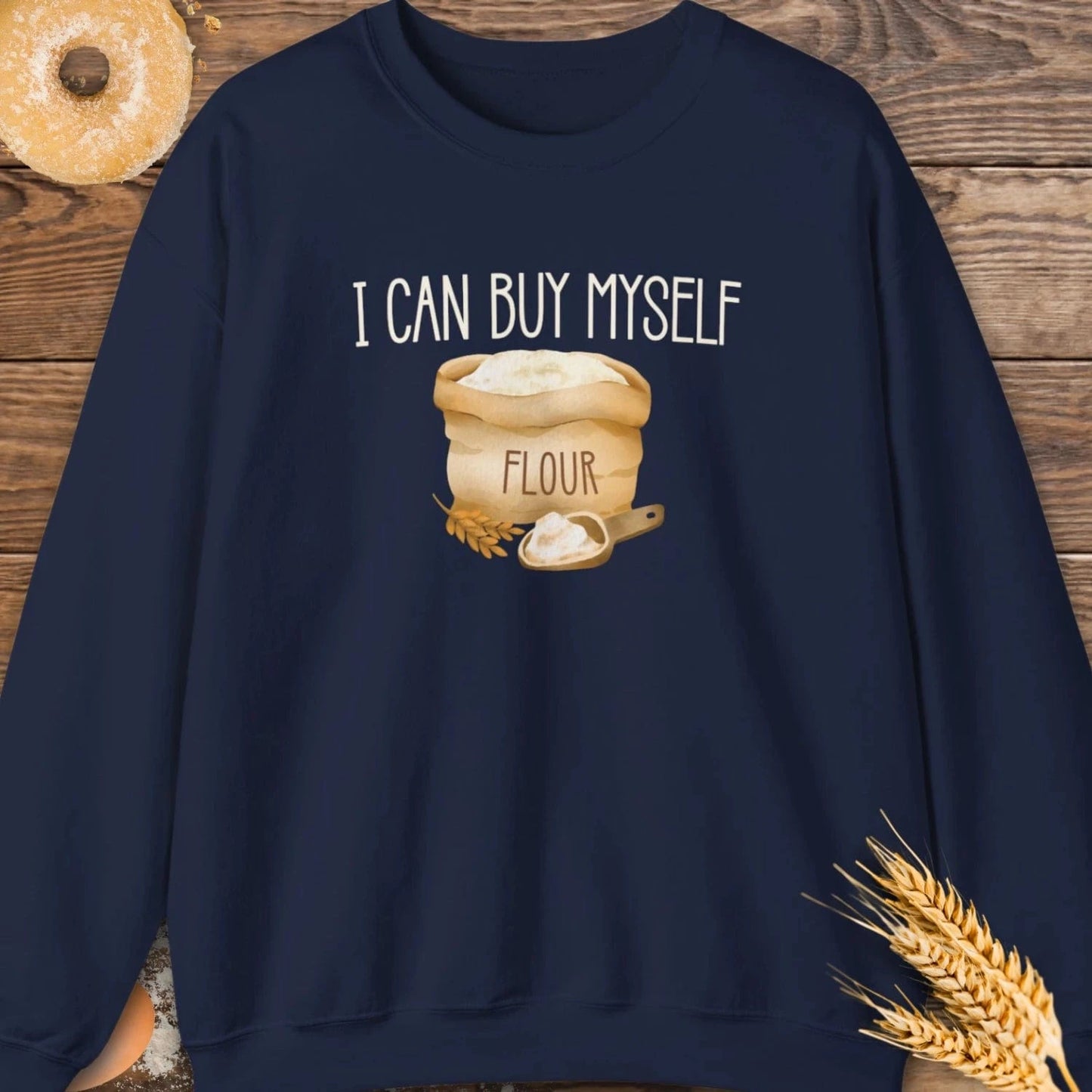 I Can Buy Sweatshirt