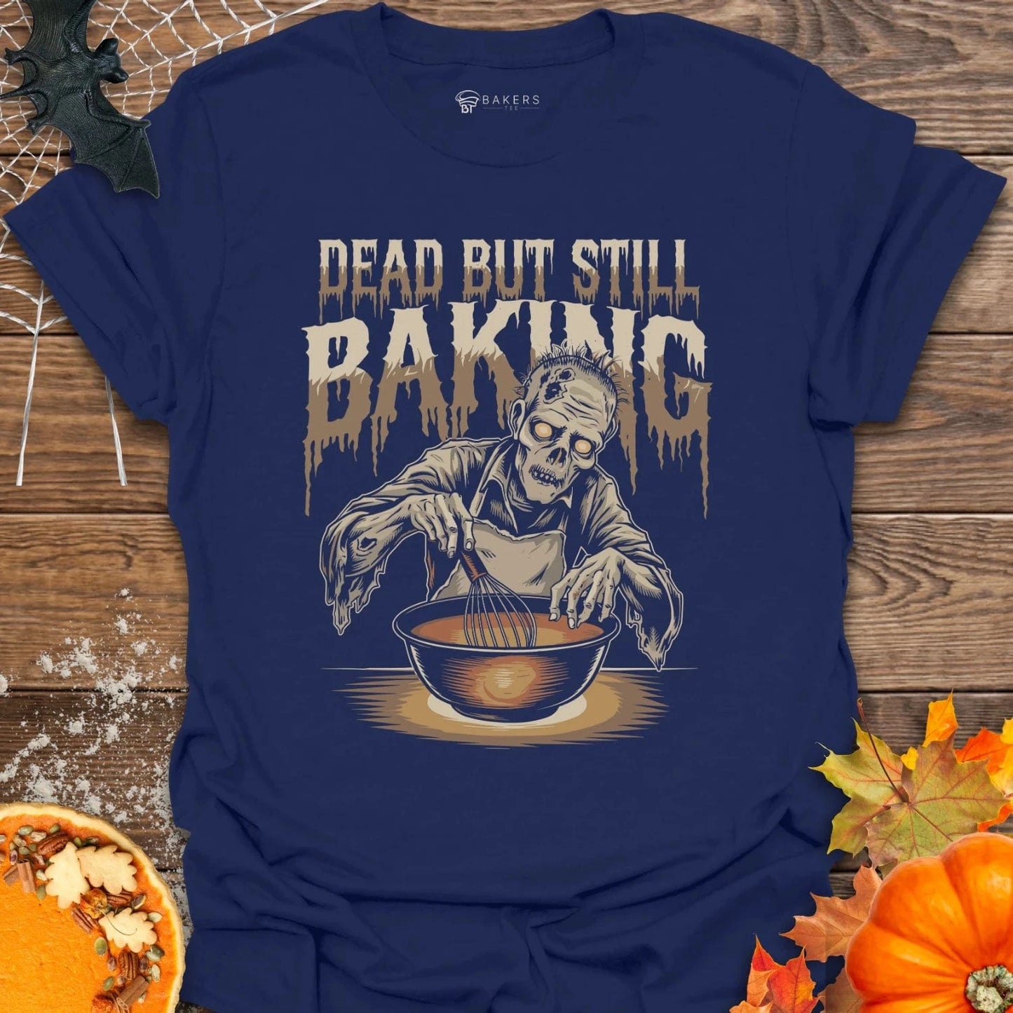 Still Baking T-Shirt