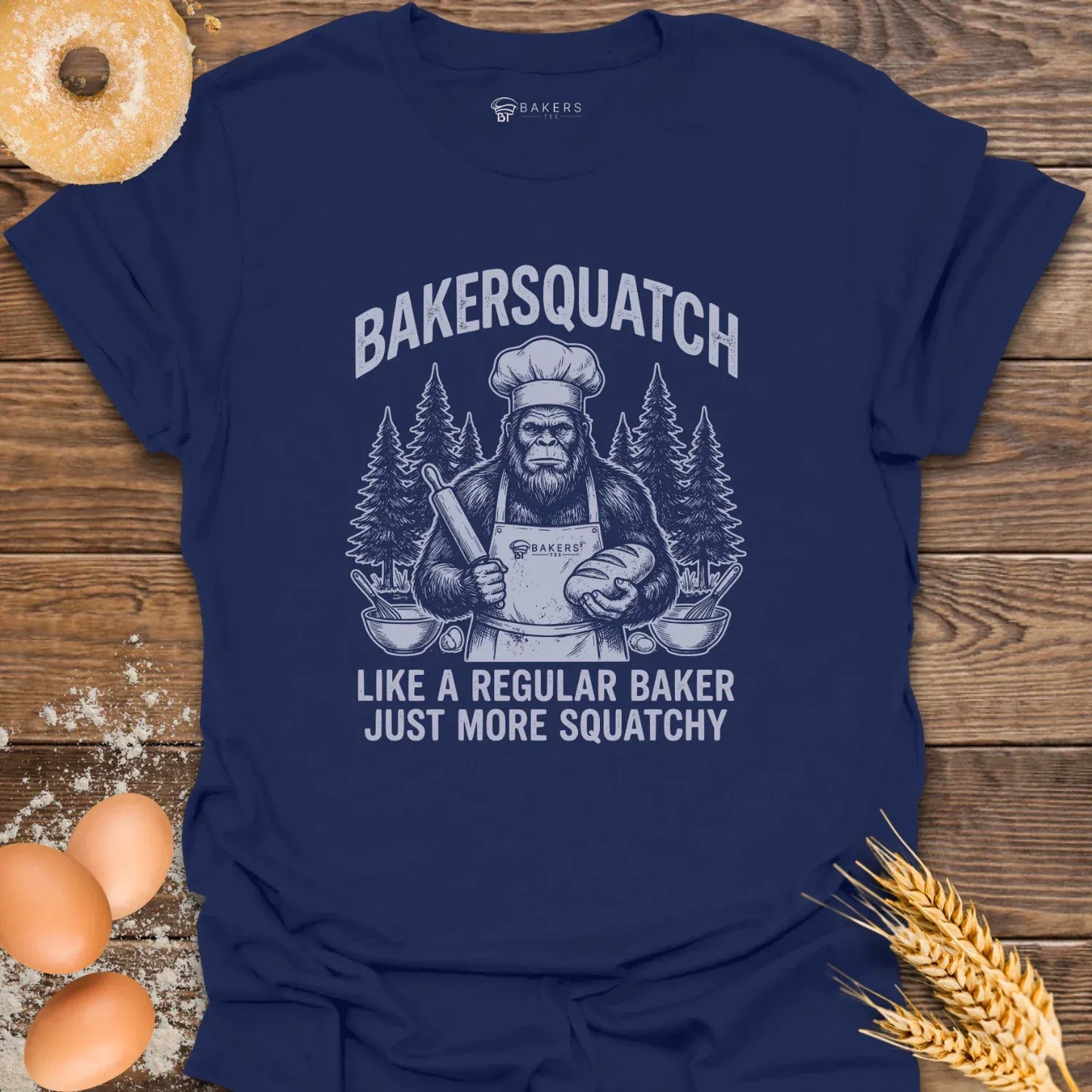 Bakersquatch T-Shirt