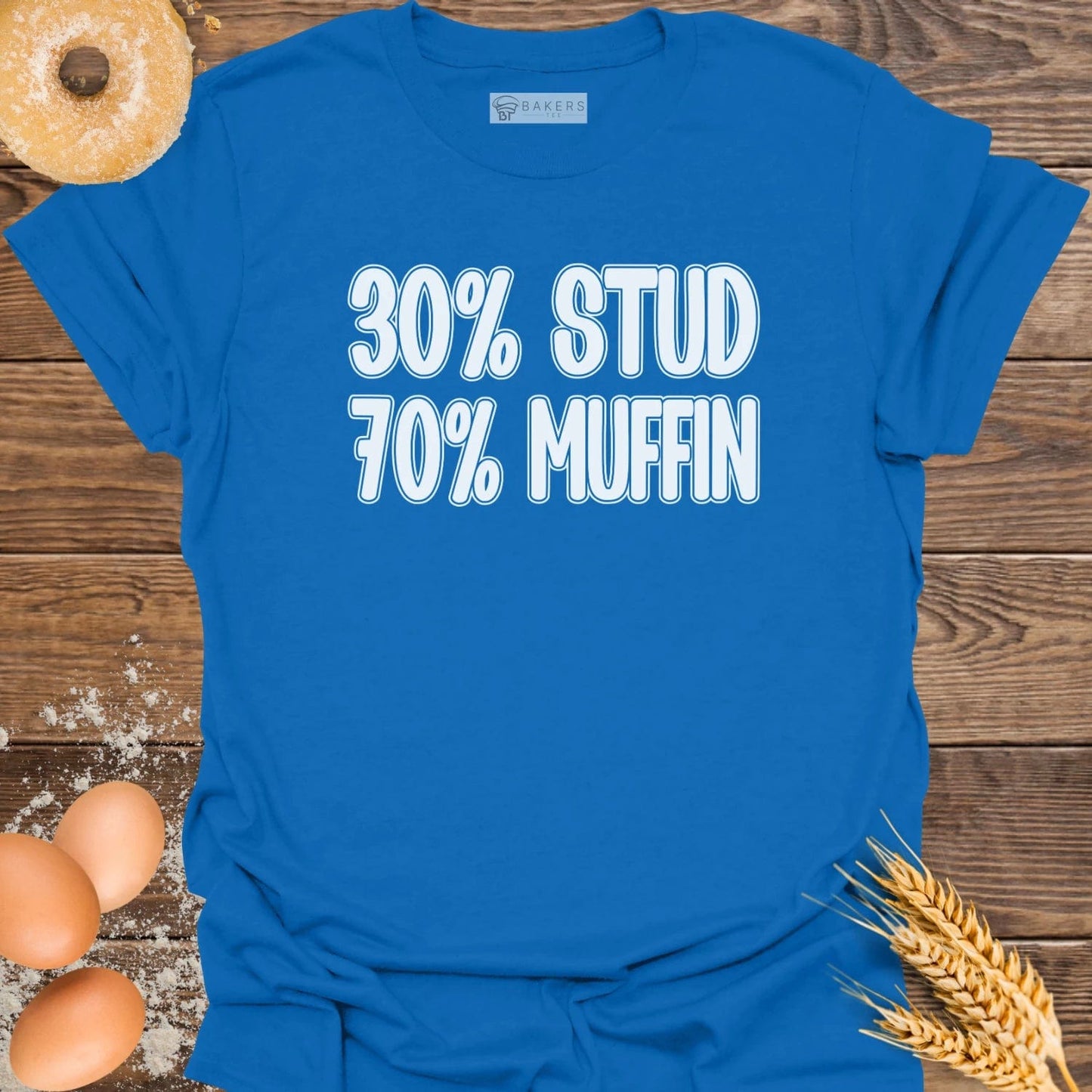 30% Stud 70% Muffin T-Shirt