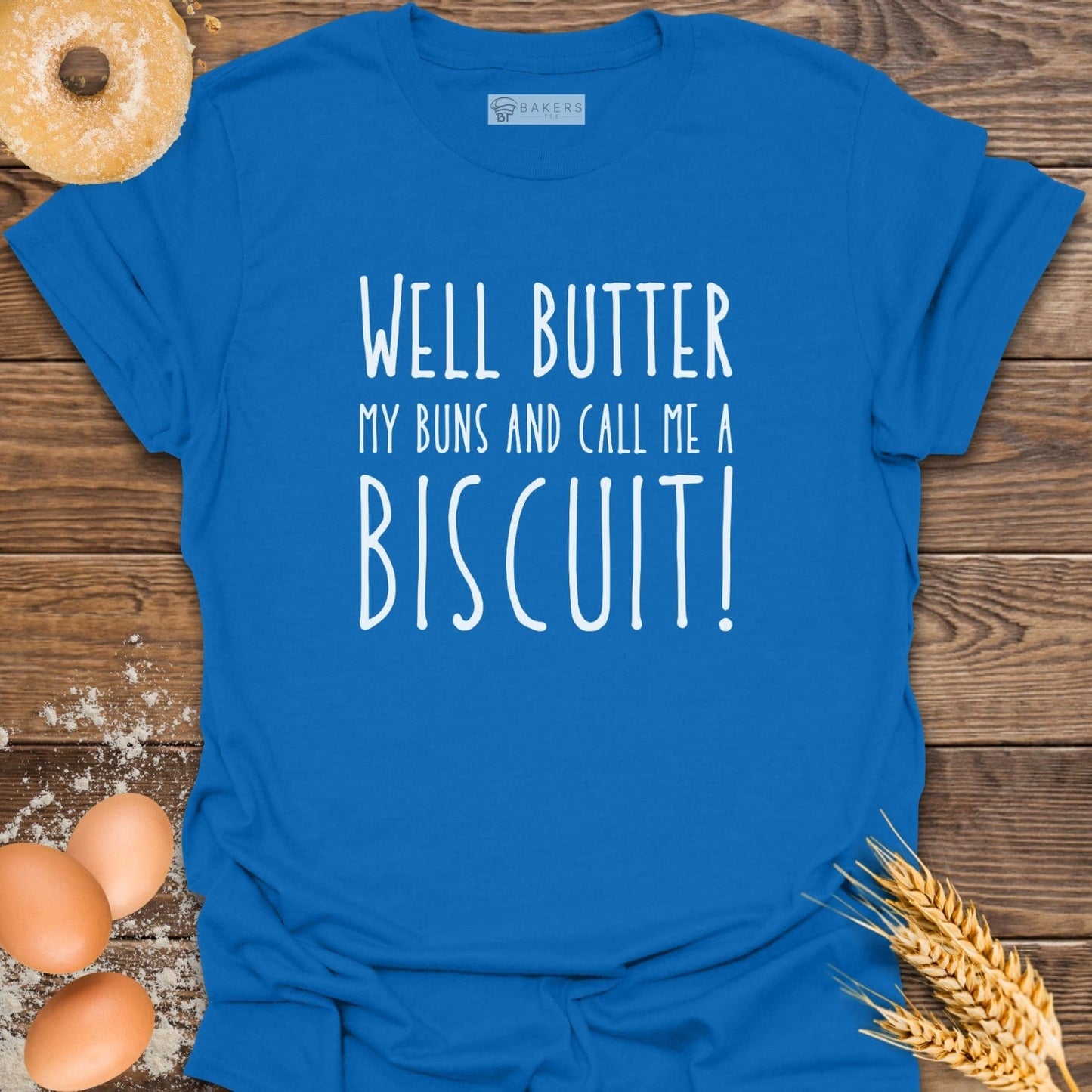 Butter My Buns T-Shirt