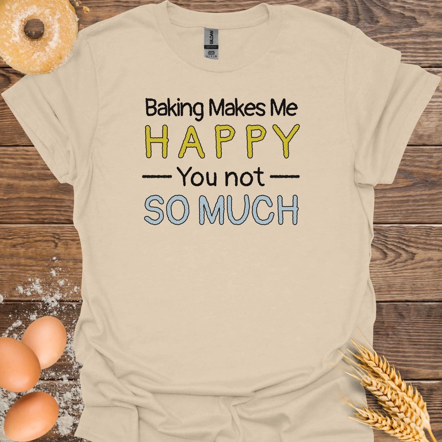 Baking Makes Me Happy T-Shirt