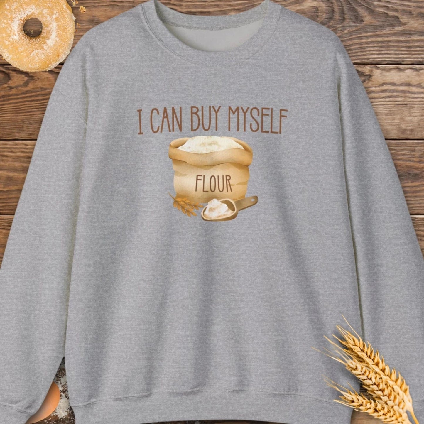 I Can Buy Sweatshirt