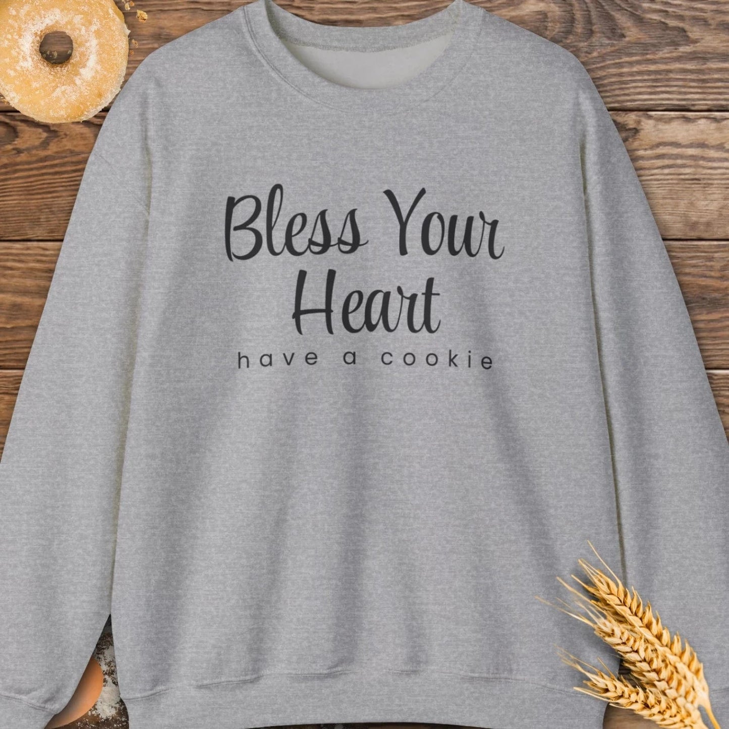 Bless Your Heart Sweatshirt
