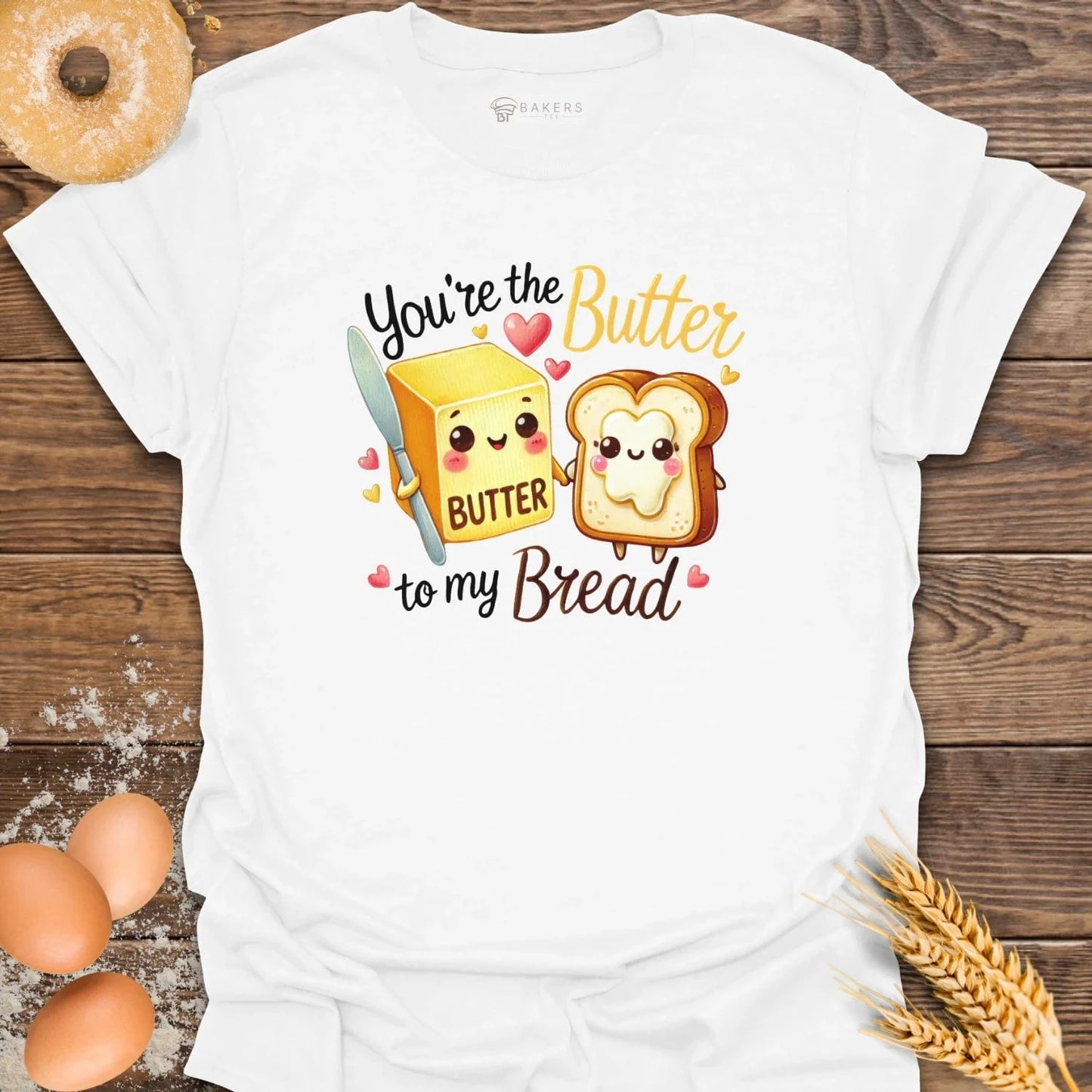 You're the Butter T-Shirt