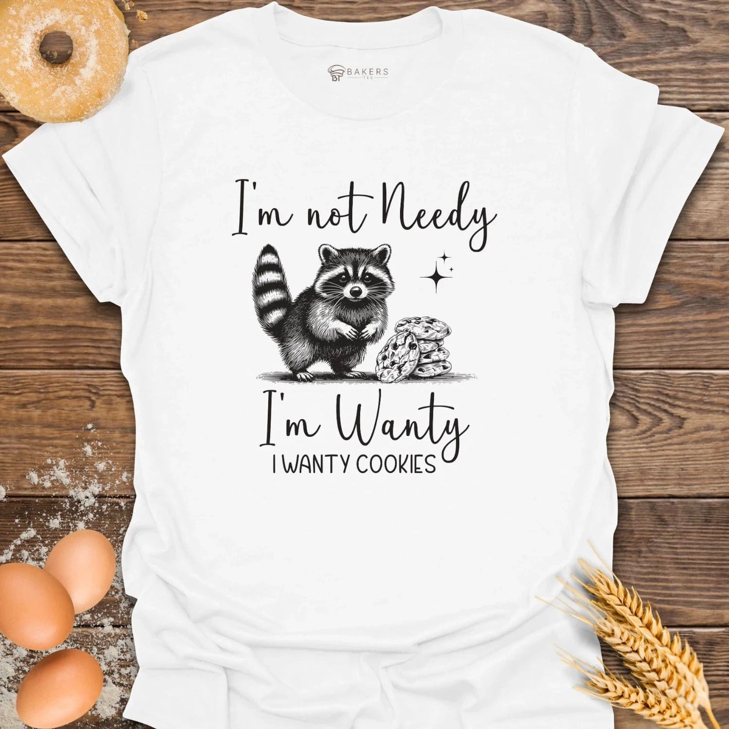 Not Needy T-Shirt