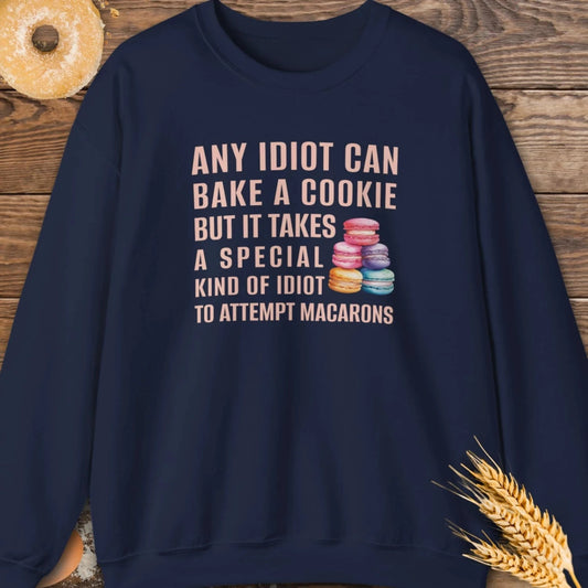 Any Idiot Sweatshirt