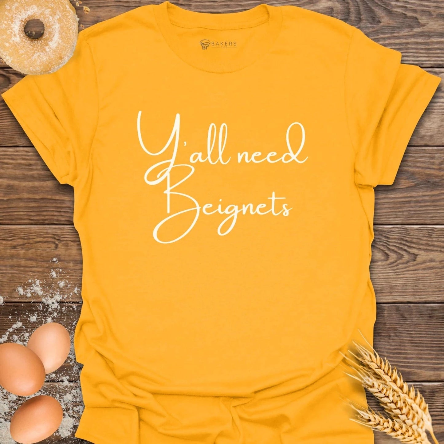 Y'all Need Beignets T-Shirt