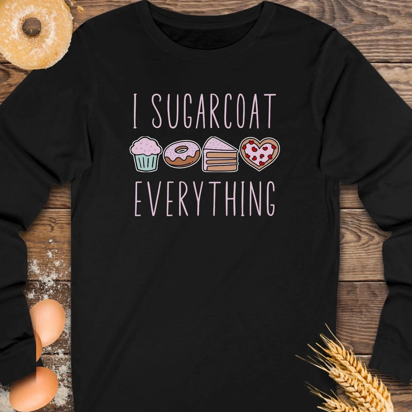 I Sugarcoat Long Sleeve Tee