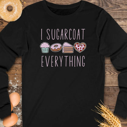 I Sugarcoat Long Sleeve Tee