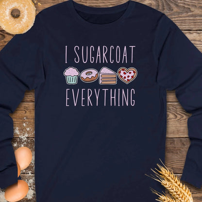 I Sugarcoat Long Sleeve Tee