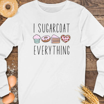 I Sugarcoat Long Sleeve Tee