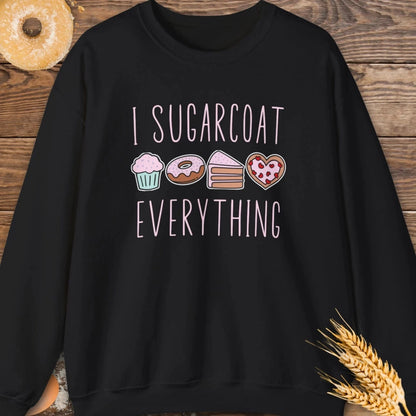 I Sugarcoat Sweatshirt