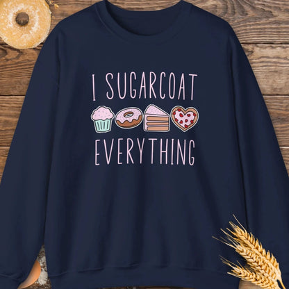 I Sugarcoat Sweatshirt