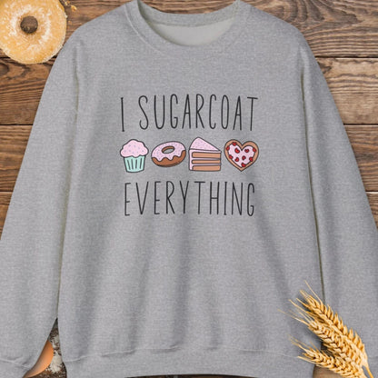 I Sugarcoat Sweatshirt