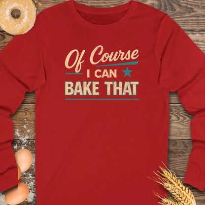 Bake That Long Sleeve Tee