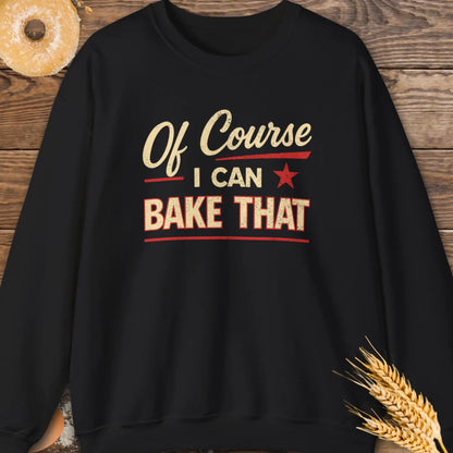Bake That Sweatshirt
