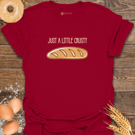 A Little Crusty T-Shirt