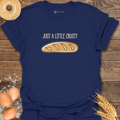 A Little Crusty T-Shirt